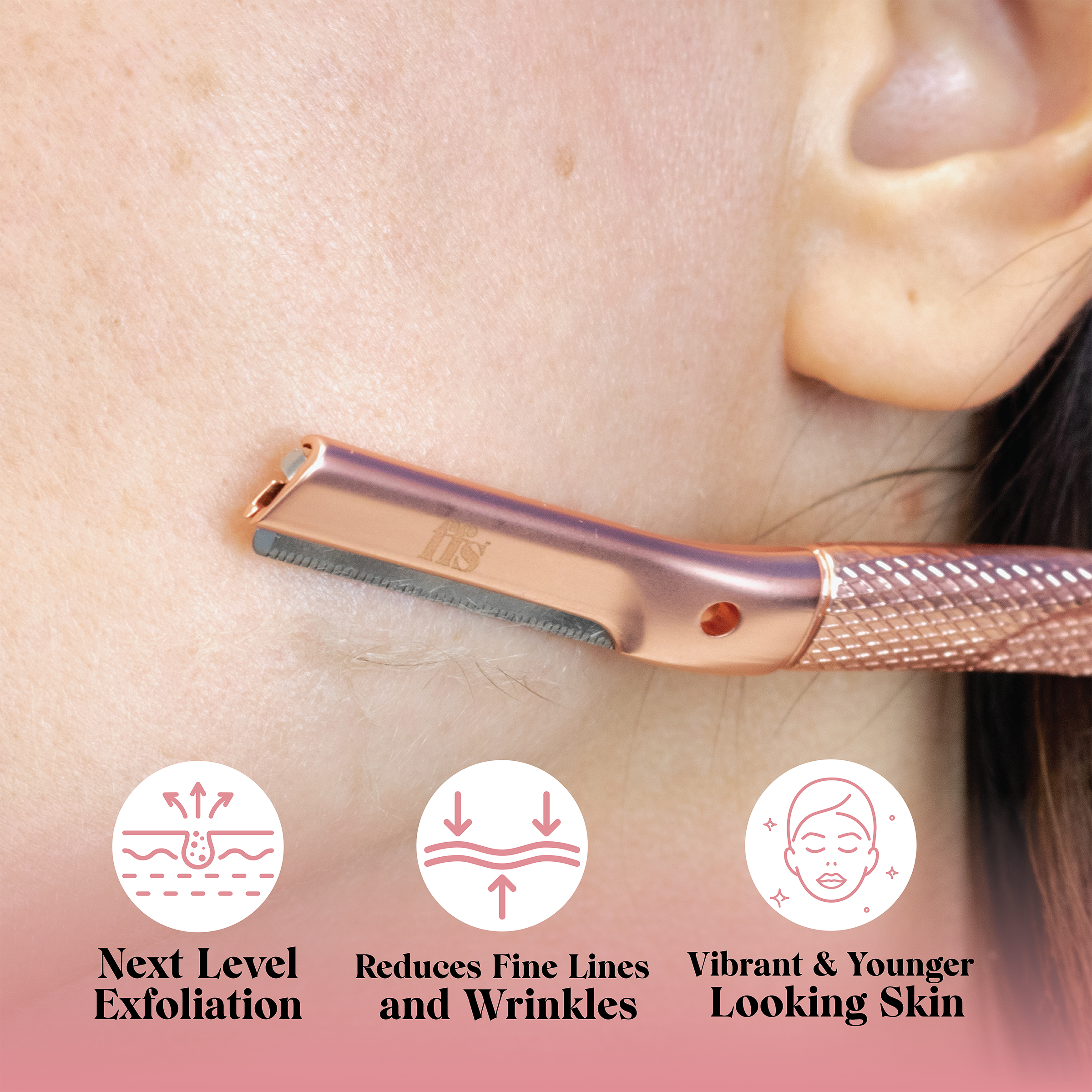 FFS rose gold dermaplaner in use on cheek with badges: Next Level Exfoliation, Reduces Fine Lines, Vibrant Skin